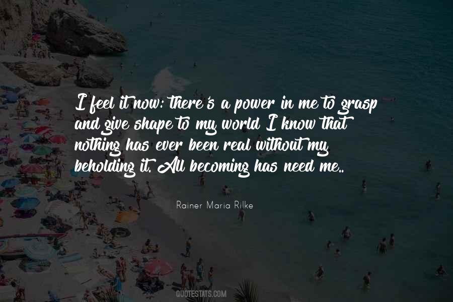 Give It To Me Now Quotes #1016318