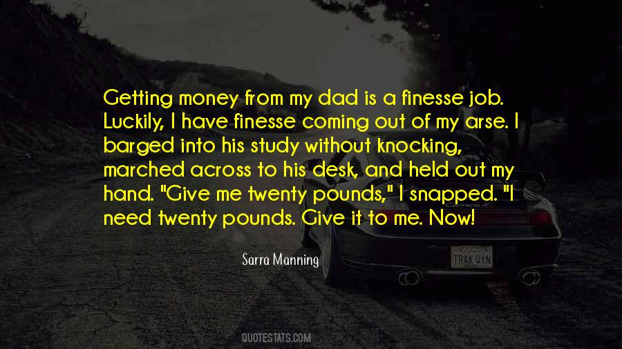 Give It To Me Now Quotes #958431