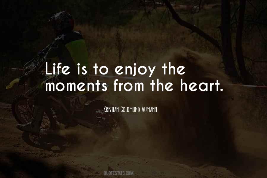 Enjoy Moments Quotes #221308