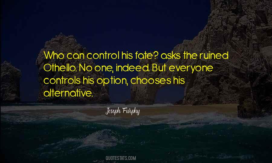 I Have No Option Quotes #71083