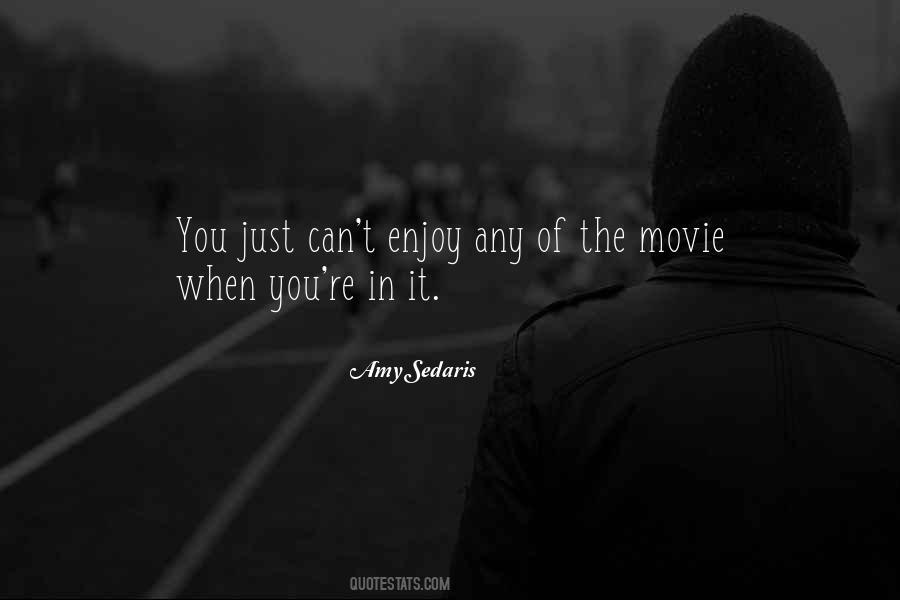 Enjoy Movie Quotes #1336440