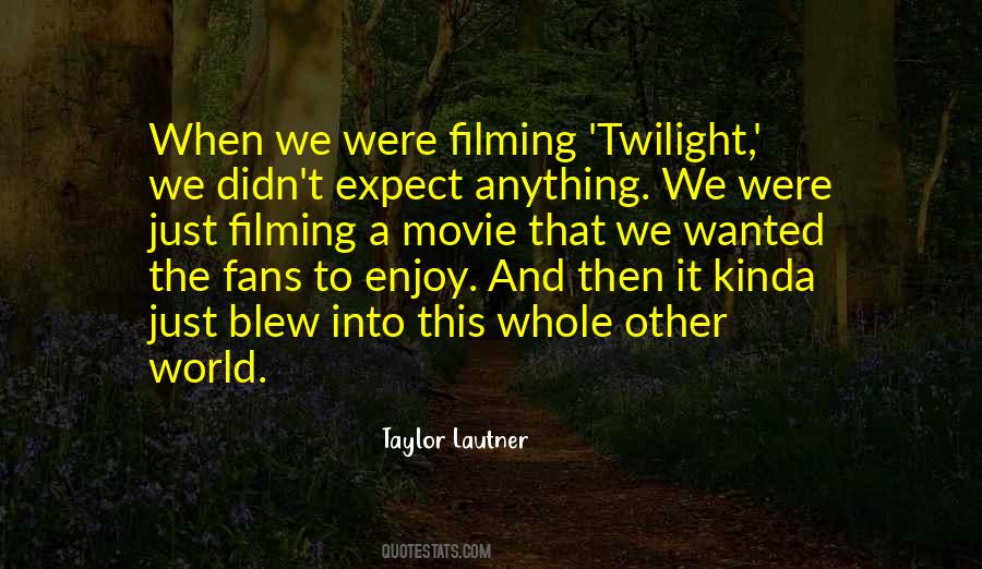 Enjoy Movie Quotes #1860707