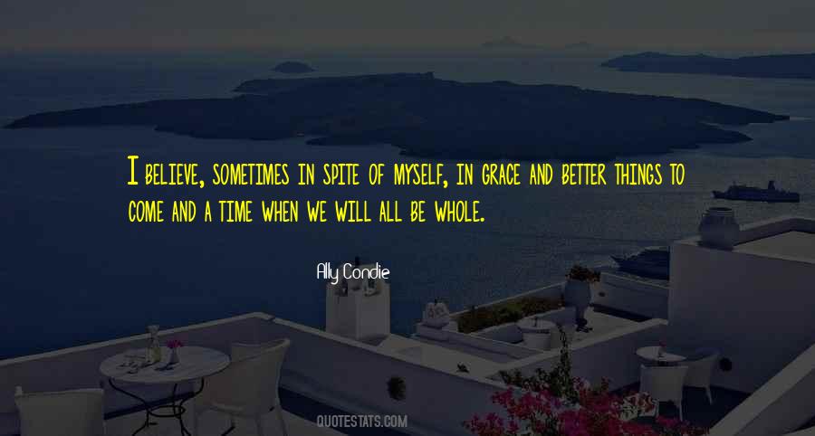 I Will Be Myself Quotes #1019415