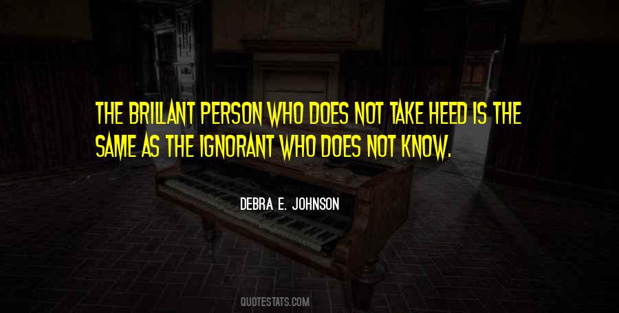 Quotes About Ignorant Person #1027532