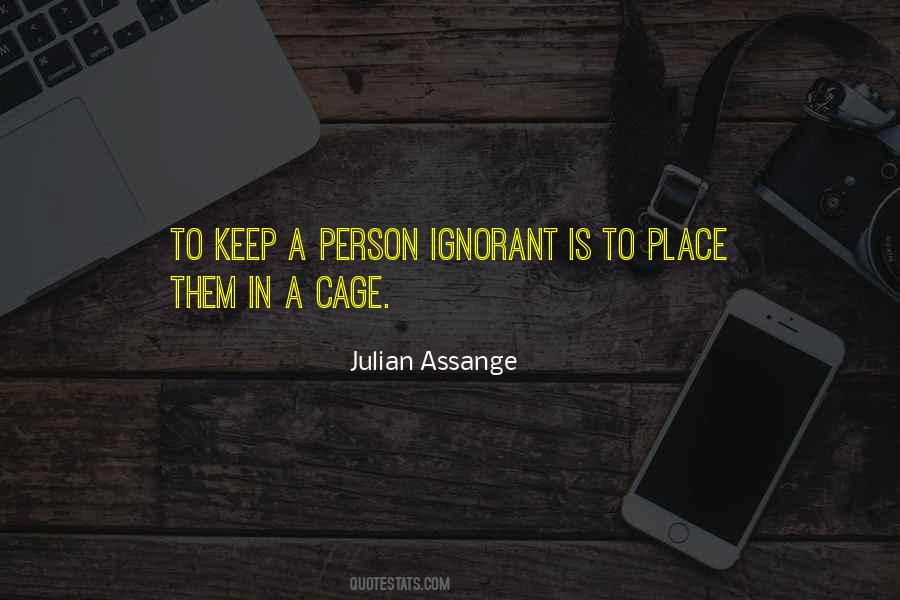 Quotes About Ignorant Person #1336224