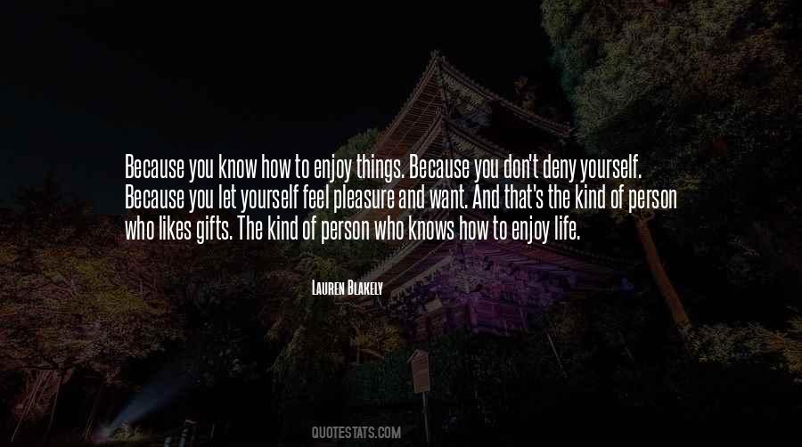 Enjoy The Best Things In Life Quotes #11606
