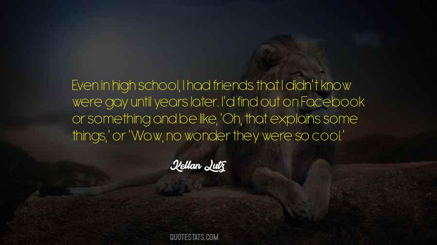 Gay High School Quotes #768083