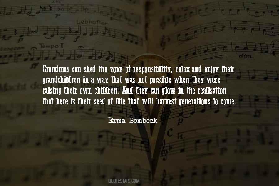 Enjoy The Here And Now Quotes #186966