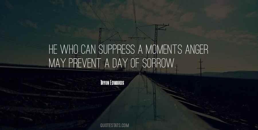Moments Of Sorrow Quotes #368928