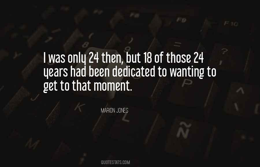 24 Years Quotes #475961