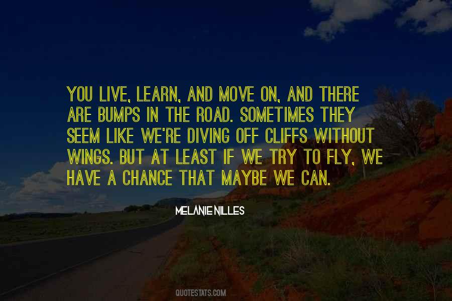 We Have To Move On Quotes #1212676