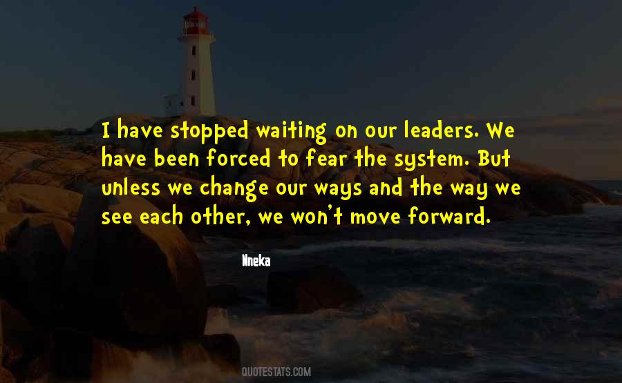 We Have To Move On Quotes #1294046