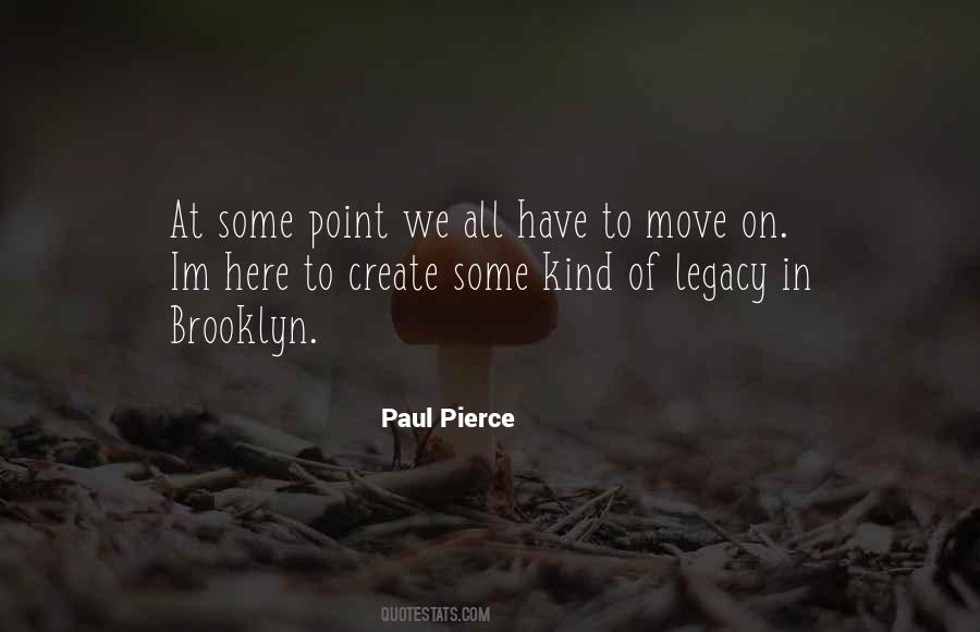 We Have To Move On Quotes #553597