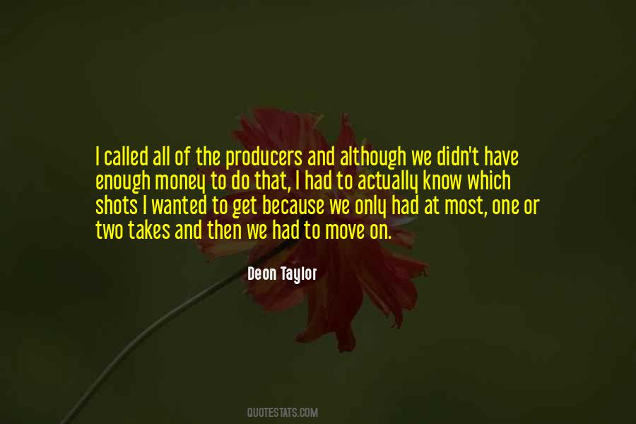 We Have To Move On Quotes #766814
