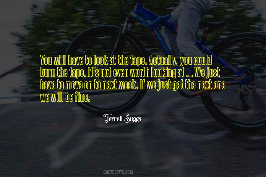 We Have To Move On Quotes #853030
