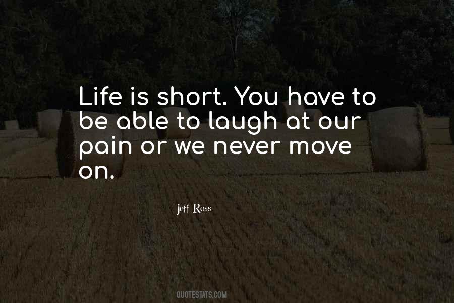 We Have To Move On Quotes #902097