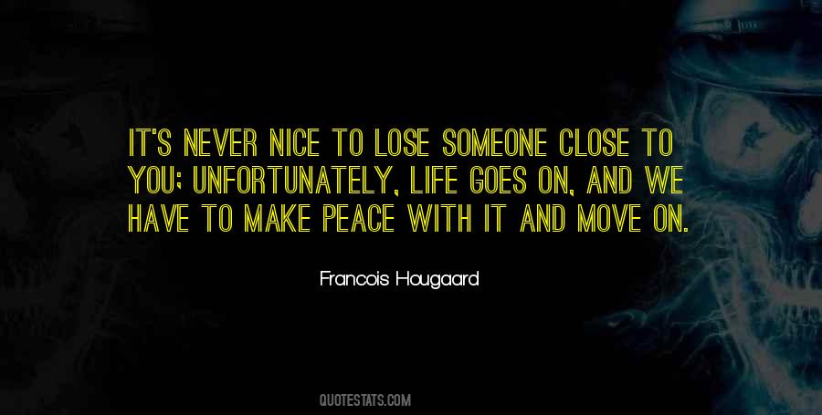 We Have To Move On Quotes #903418