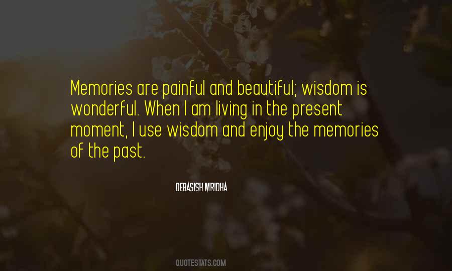 Enjoy The Present Moment Quotes #1106193