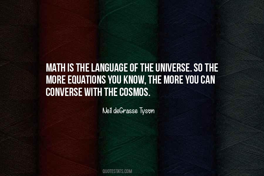 Math Is The Language Of The Universe Quotes #721385