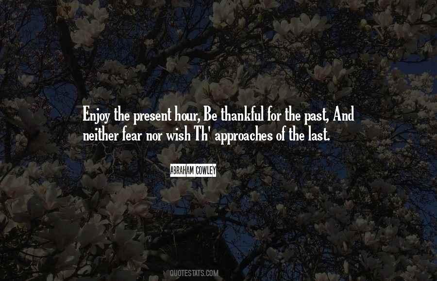 Enjoy The Present Quotes #1213687