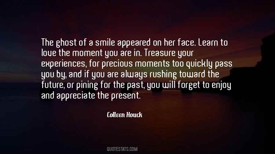 Enjoy The Present Quotes #136583