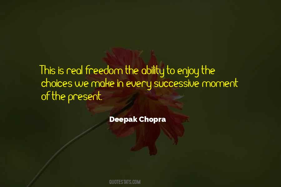 Enjoy The Present Quotes #1416908