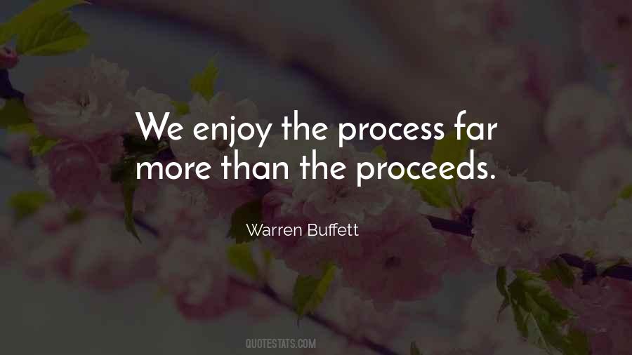 Enjoy The Process Quotes #341124