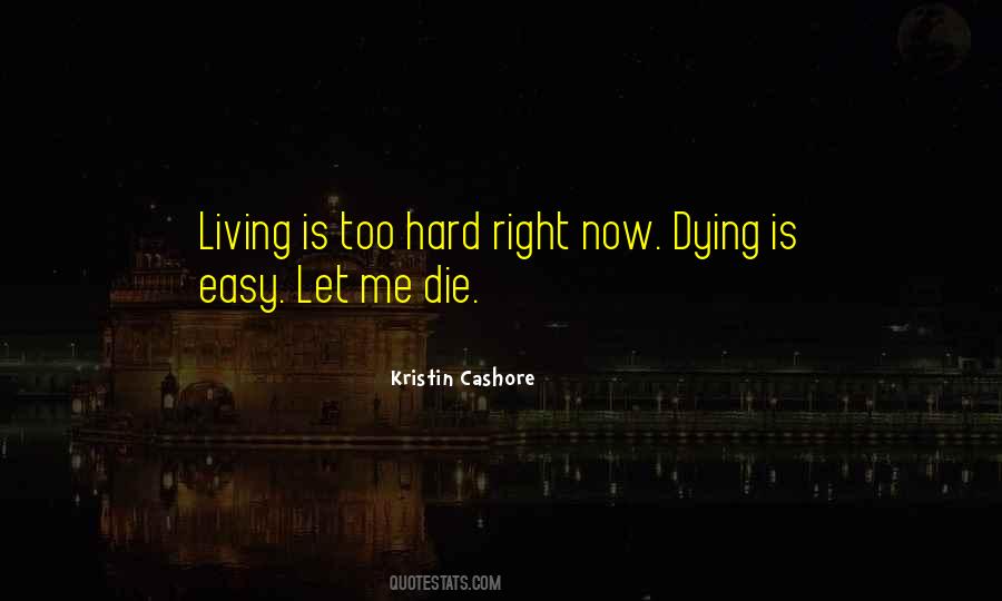 Dying Is Easy Quotes #1247249