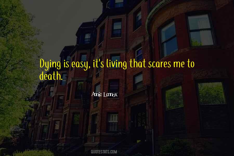 Dying Is Easy Quotes #1249609