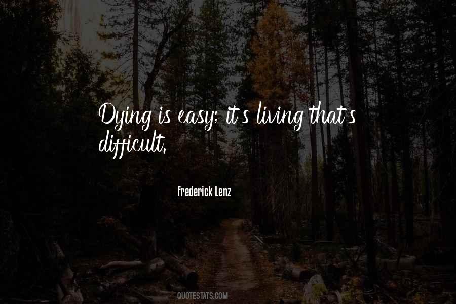 Dying Is Easy Quotes #1368366