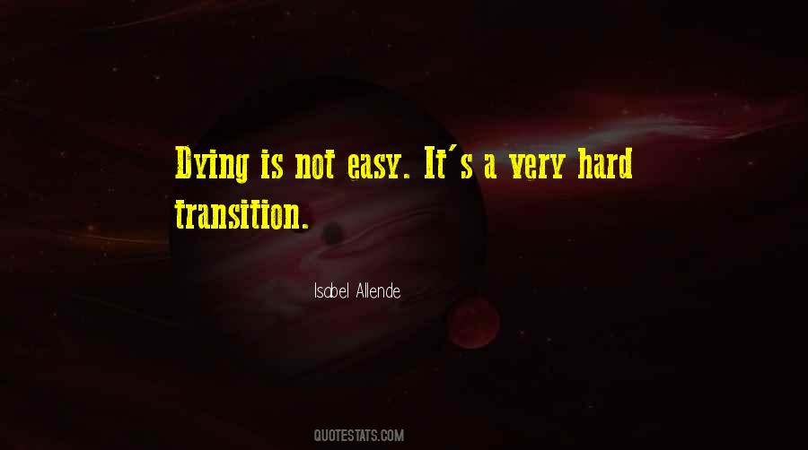 Dying Is Easy Quotes #1503805