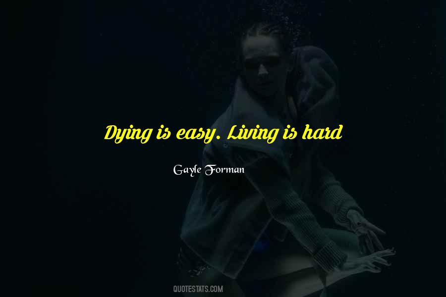 Dying Is Easy Quotes #1578615