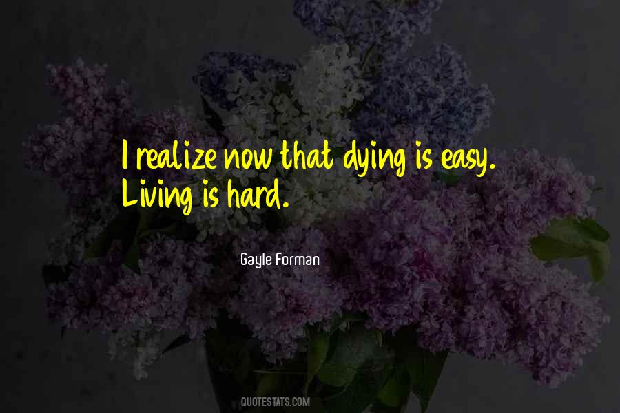 Dying Is Easy Quotes #612643