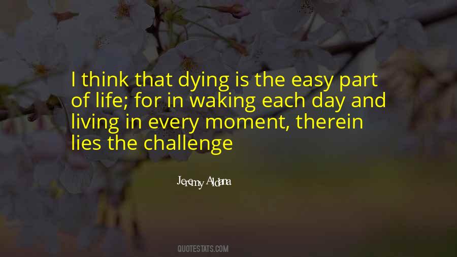 Dying Is Easy Quotes #830787