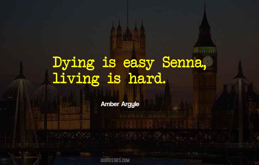 Dying Is Easy Quotes #89305