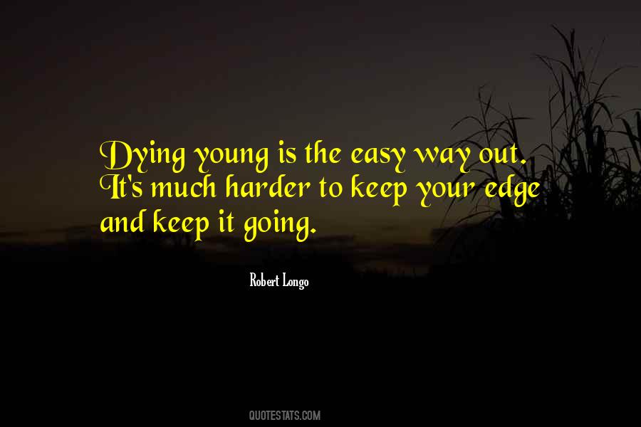 Dying Is Easy Quotes #936475