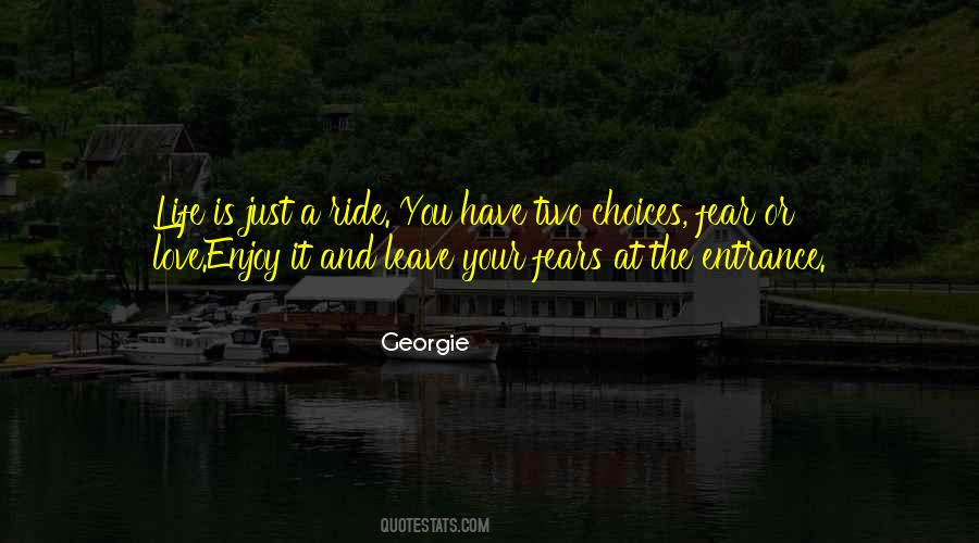 Enjoy The Ride Life Quotes #1633220