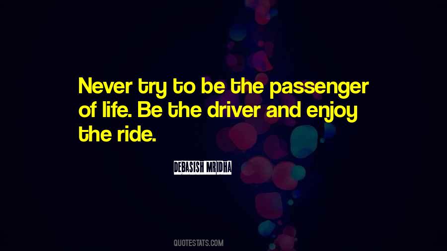 Enjoy The Ride Life Quotes #411982