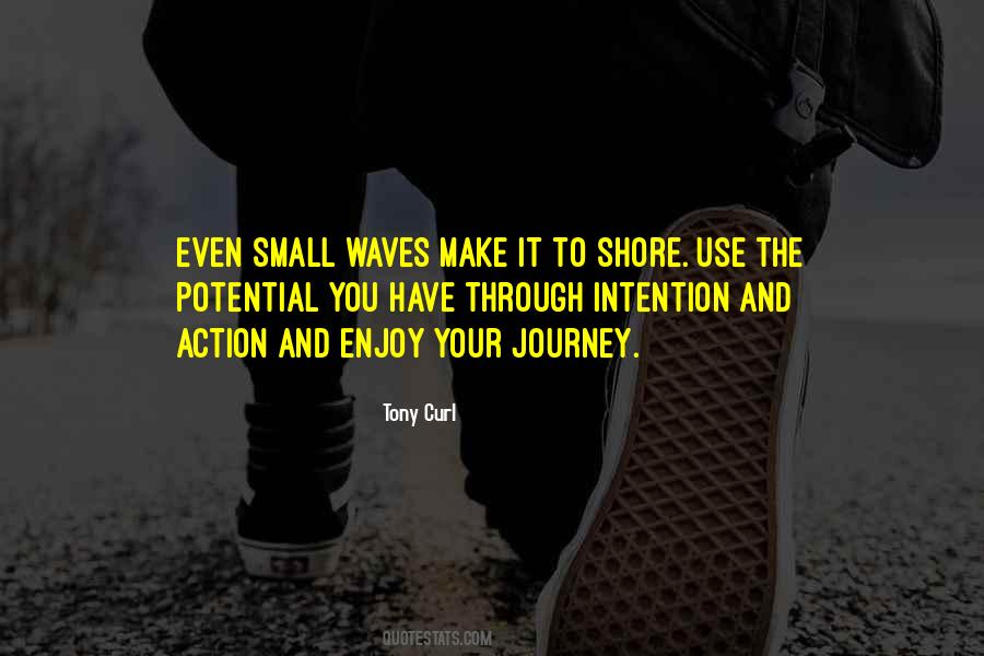 Enjoy The Waves Quotes #295838