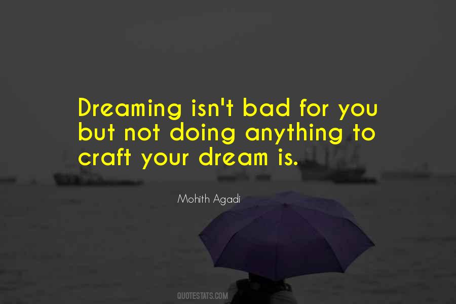 Dream Is Quotes #1253795