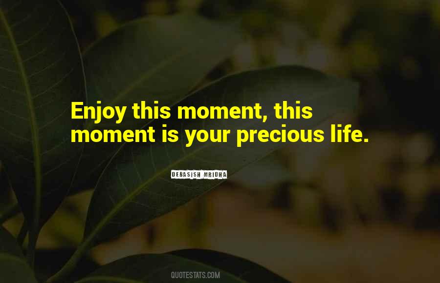 Enjoy This Life Quotes #84276