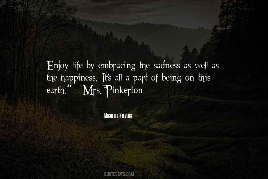 Enjoy This Life Quotes #973337