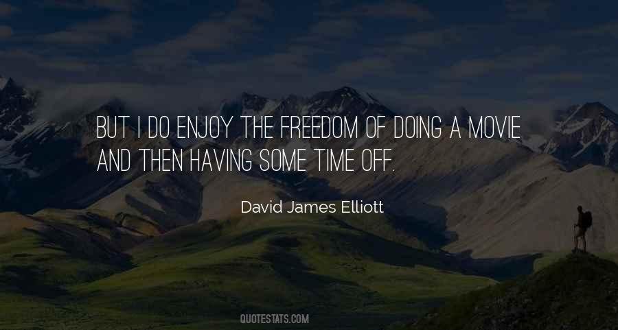 Enjoy Time Off Quotes #624051