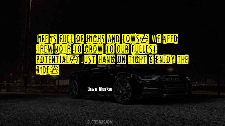 Enjoy To The Fullest Quotes #1312267