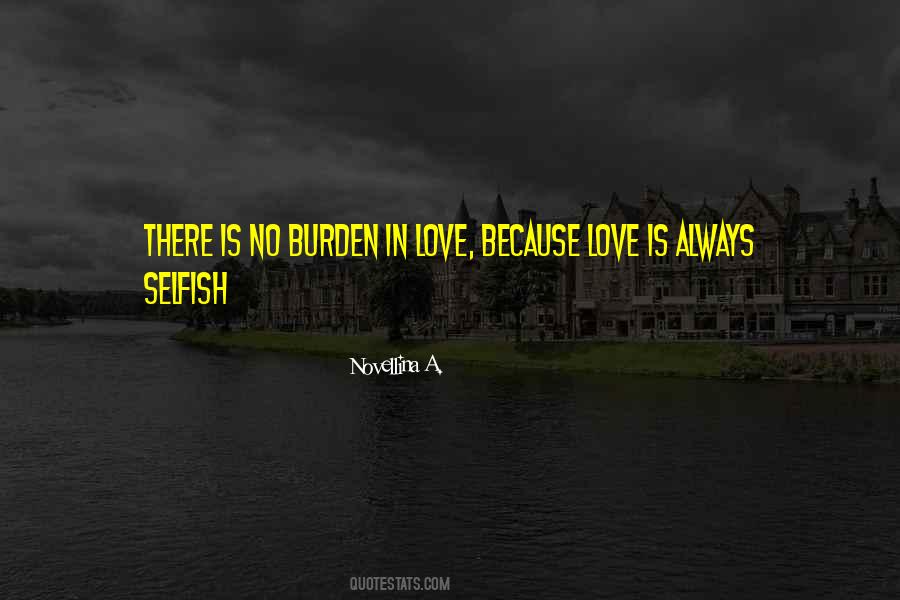 Why Do We Always Hurt The Ones We Love Quotes #1423163