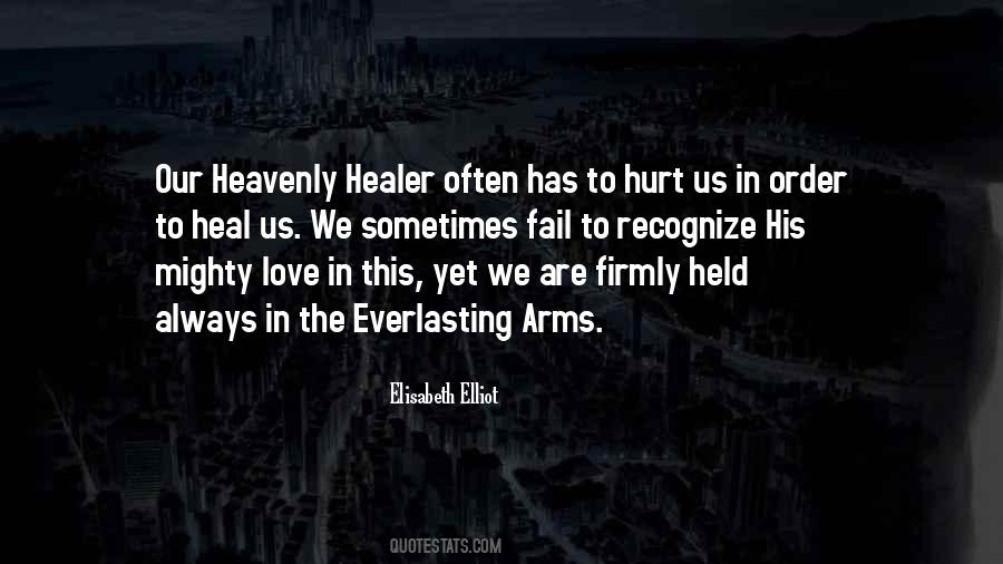 Why Do We Always Hurt The Ones We Love Quotes #1693240