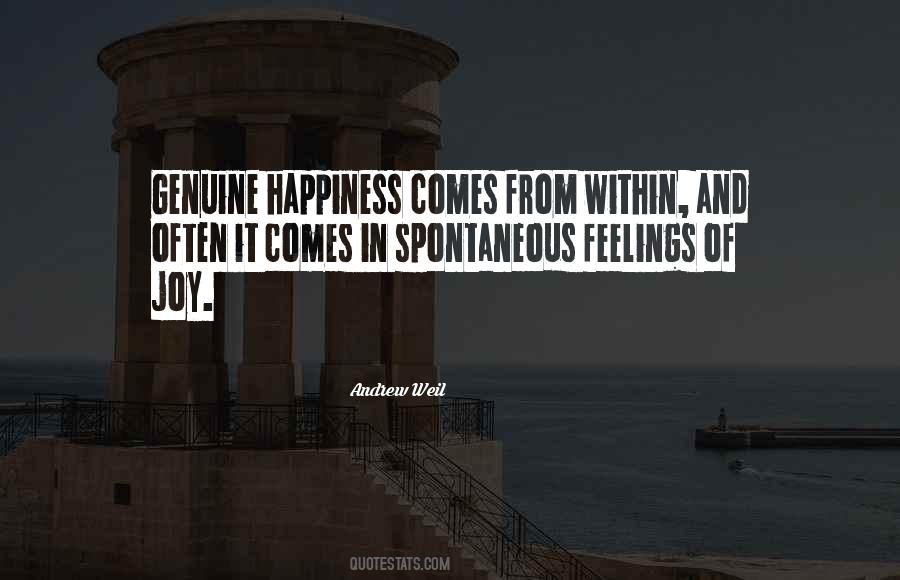 Joy Comes From Within Quotes #1608682