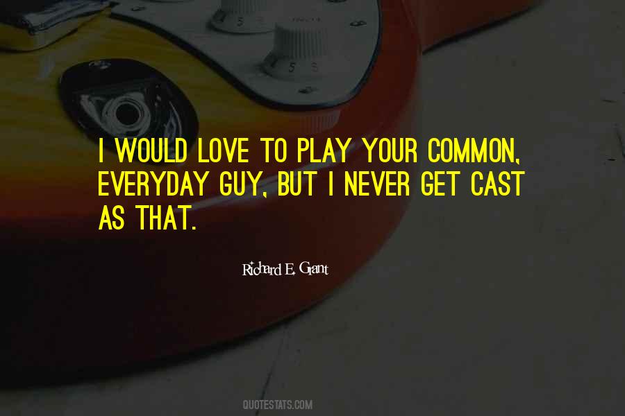 Play Everyday Quotes #1697006