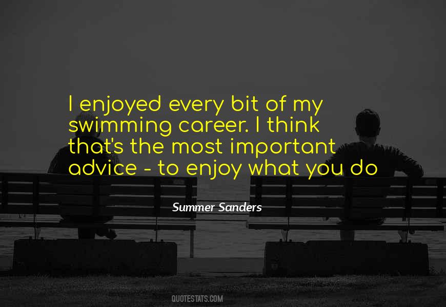 Enjoy What You Do Quotes #1307814