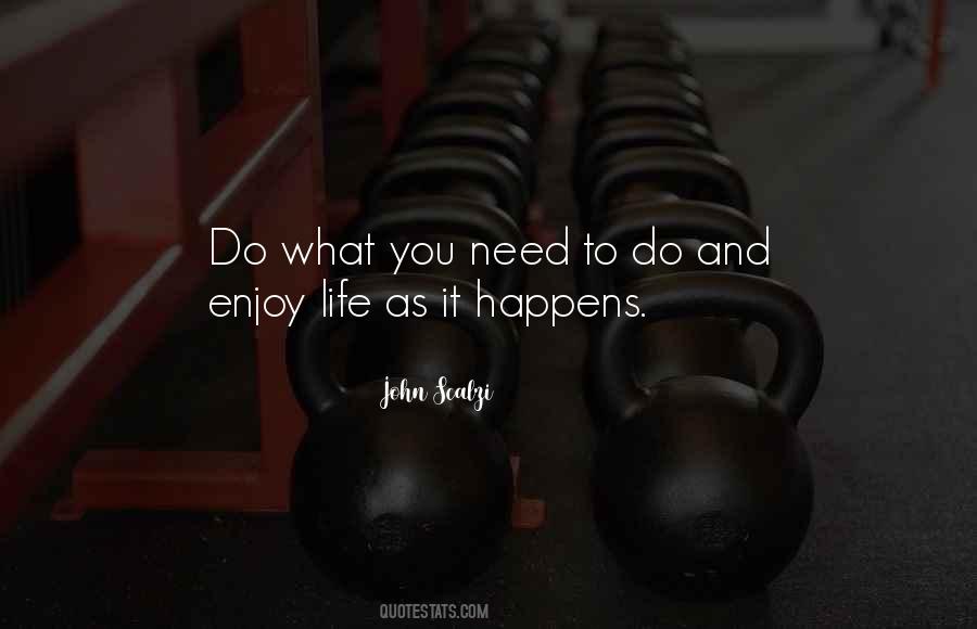 Enjoy What You Do Quotes #165855